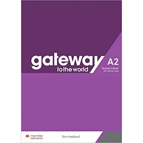 Gateway to the World A2 Teacher's Book with Teacher's App 
