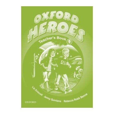 Oxford Heroes 1 Teacher's Book Oxford Heroes 1 Teacher's Book