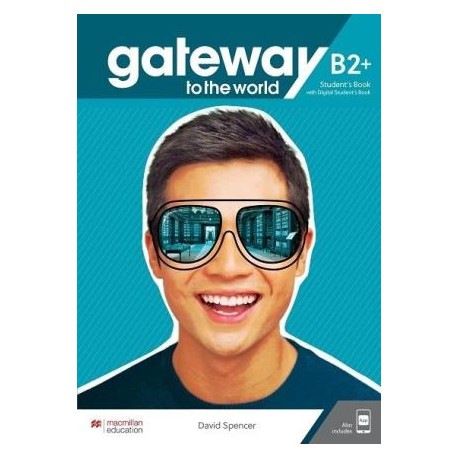 Gateway to the World B2+ Student's Book with Student's App and Digital Student's Book 