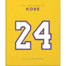 The Little Book of Kobe : 192 pages of champion quotes and facts!