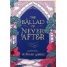 The Ballad of Never After (Once Upon a Broken Heart book 2)