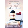 The Things We Leave Unfinished