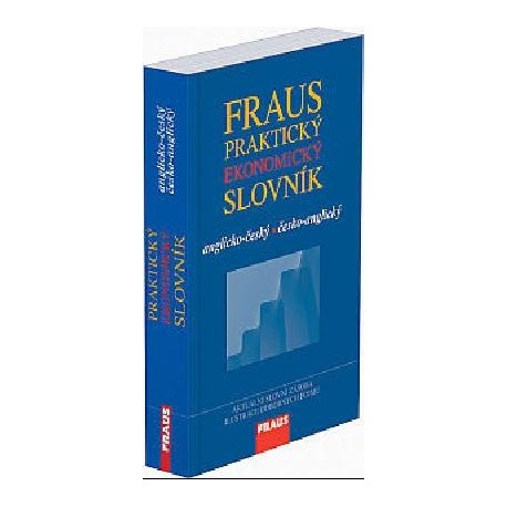 Fraus: Praktický Ekonomický Slovník anglicko-český, česko-anglický