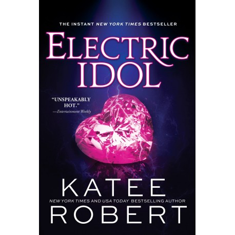 Electric Idol: A Deliciously Forbidden Modern Retelling of Psyche and Eros