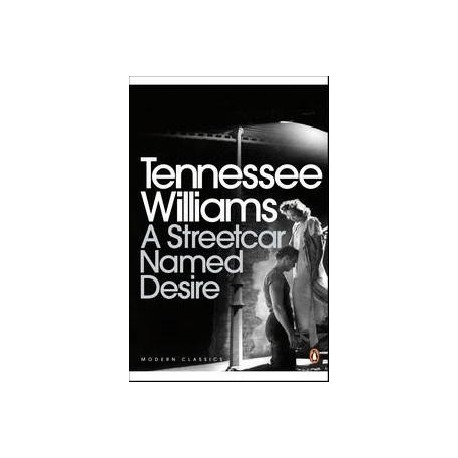 A Streetcar Named Desire and Other Plays A Streetcar Named Desire and Other Plays