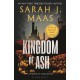 Kingdom of Ash (Throne of Glass Series Book )