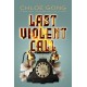 Last Violent Call (Foul Lady Fortune)