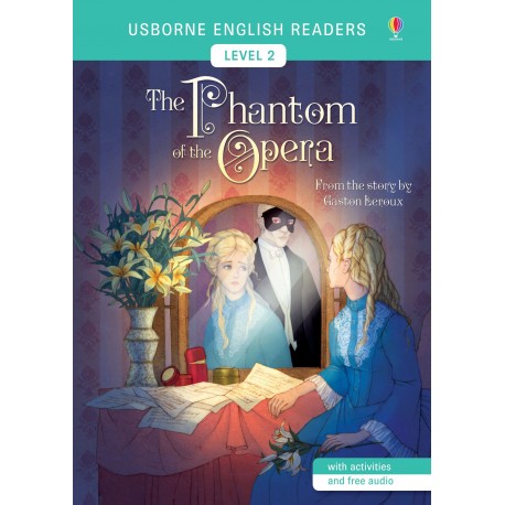 Usborne English Readers Level 2: The Phantom of the Opera