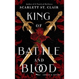 King of Battle and Blood (Adrian X Isolde Book 1) 