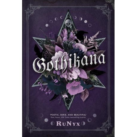 Gothikana: A Dark Academia Gothic Romance