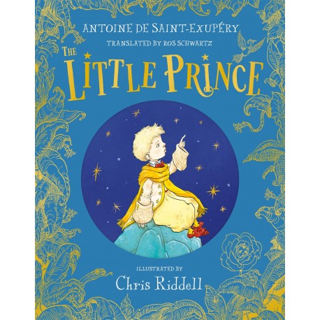 The Little Prince : A stunning gift book in full colour from the bestselling illustrator Chris Riddell