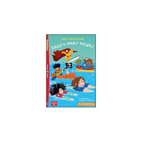 Young Eli Readers Stage 1 KATIE'S HAPPY HOLIDAY + Downlodable Multimedia
