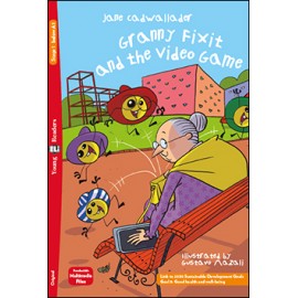 Young Eli Readers Stage 1 GRANNY FIXIT AND THE MOBILE GAME + Downlodable Multimedia