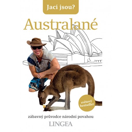 Jací jsou? Australané Jací jsou? Australané