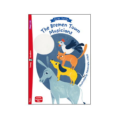 Young Eli Readers Stage 2 THE BREMEN TOWN MUSICIANS + Downloadable Multimedia Young Eli Readers Stage 2 THE BREMEN TOWN MUSICIANS + Downloadable Multimedia