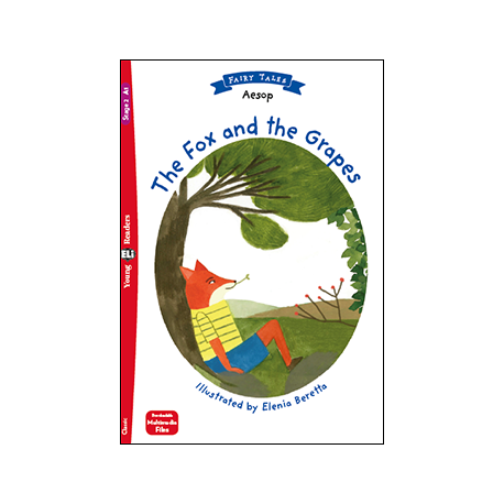 Young Eli Readers Stage 2 THE FOX AND THE GRAPES + Downloadable Multimedia Young Eli Readers Stage 2 THE FOX AND THE GRAPES + Downloadable Multimedia