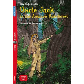 Young Eli Readers Stage 3 UNCLE JACK AND THE AMAZON RAINFOREST + Downloadable Multimedia