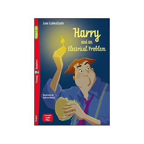Young Eli Readers Stage 4 HARRY AND THE ELECTRICAL PROBLEM + Downloadable Multimedia Young Eli Readers Stage 4 HARRY AND THE ELECTRICAL PROBLEM + Downloadable Multimedia