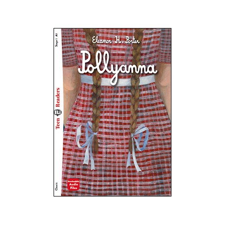 Teen Eli Readers Stage 1 POLLYANNA + Downloadable Multimedia Teen Eli Readers Stage 1 POLLYANNA + Downloadable Multimedia
