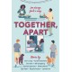 Together, Apart