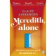 Meredith, Alone