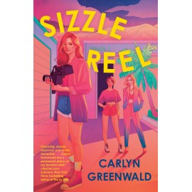 Sizzle Reel : A Novel