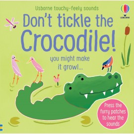 Don't Tickle the Crocodile! (Usborne Touch-and-Feel Book)