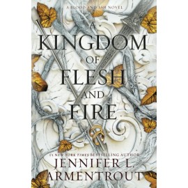 A Kingdom of Flesh and Fire : Book 2