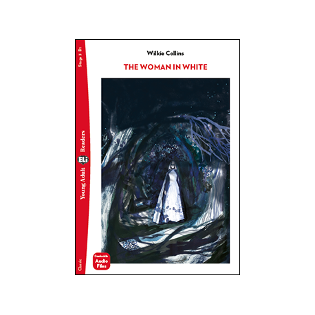 Young Adult Eli Readers Stage 3 THE WOMAN IN WHITE Young Adult Eli Readers Stage 3 THE WOMAN IN WHITE
