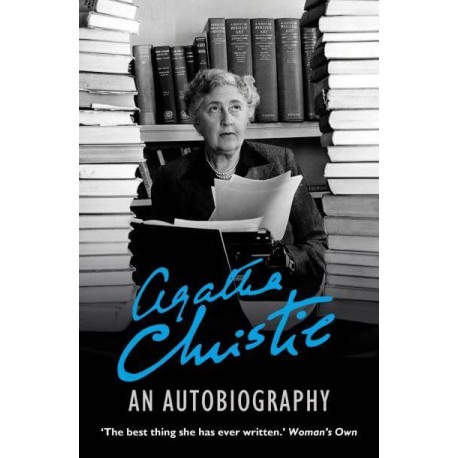Agatha Christie: An Autobiography Agatha Christie: An Autobiography