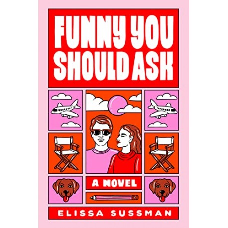 Funny You Should Ask: A Novel