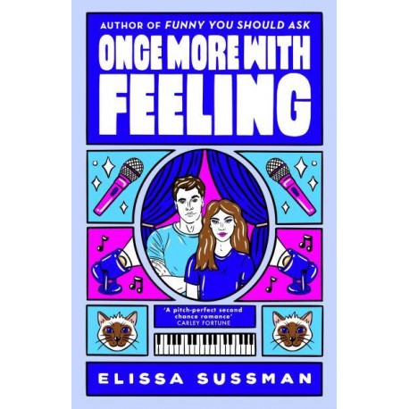 Once More with Feeling: A Novel