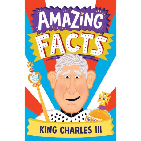 Amazing Facts King Charles III