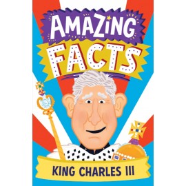 Amazing Facts King Charles III