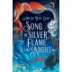Song of Silver, Flame Like Night