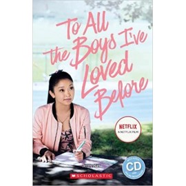 Scholastic Readers To All the Boys I´ve Loved Before + CD