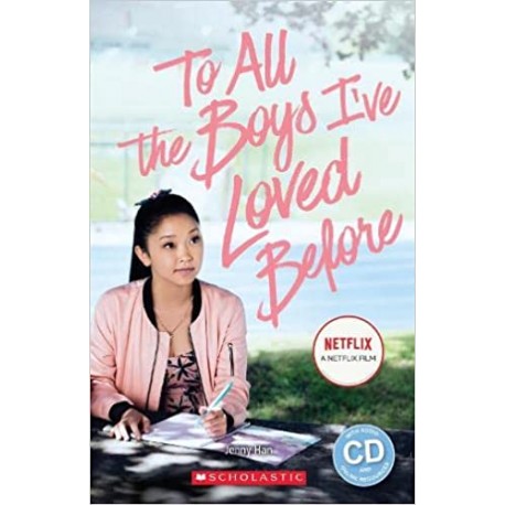 Scholastic Readers To All the Boys I´ve Loved Before + CD