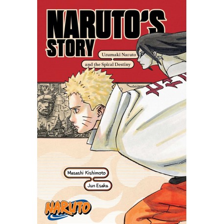 Naruto: Naruto's Story―Uzumaki Naruto and the Spiral Destiny