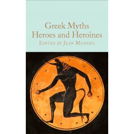 Greek Myths: Heroes and Heroines