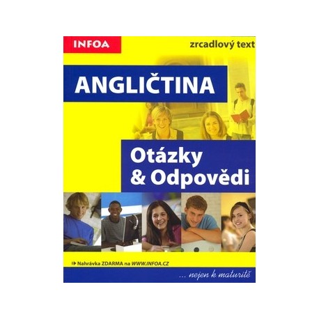 Angličtina: Otázky a Odpovědi Angličtina: Otázky a Odpovědi