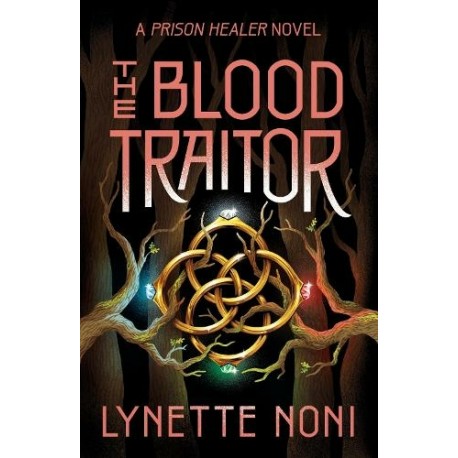 The Blood Traitor - The Prison Healer 