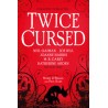 Twice Cursed: An Anthology