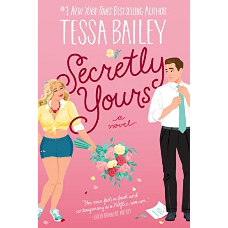 Secretly Yours : A Novel