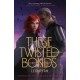 These Twisted Bonds