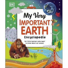 My Very Important Earth Encyclopedia For Little Learners Who Want to Know About Our Planet