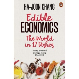 Edible Economics The World in 17 Dishes