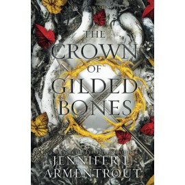 The Crown of Gilded Bones: Book 3