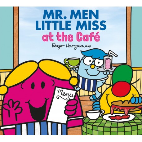 Mr. Men and Little Miss at the Cafe (Mr. Men & Little Miss Every Day)