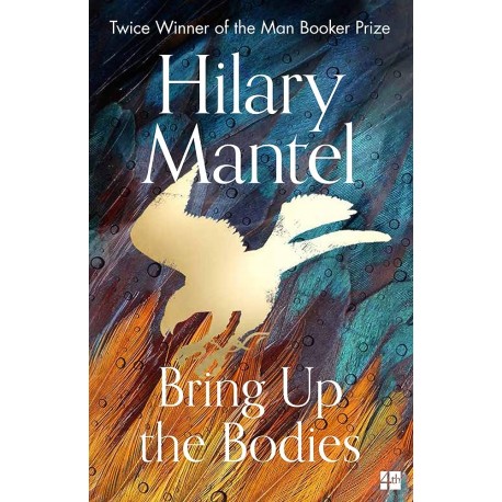 Bring Up the Bodies Bring Up the Bodies