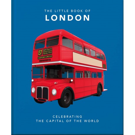 The Little Book of London: The greatest city in the world The Little Book of London: The greatest city in the world